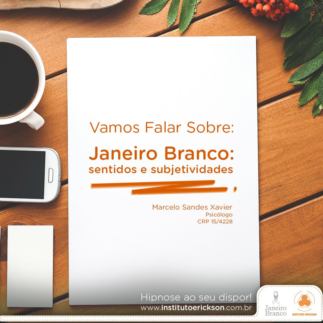 Janeiro Branco: sentidos e subjetividades